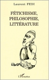 couverture du livre : fétichisme, philosophie, littérature