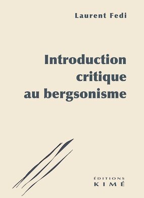 Couverture de l'ouvrage "Introduction critique au bergsonisme"